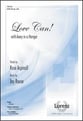 Love Can! SATB choral sheet music cover